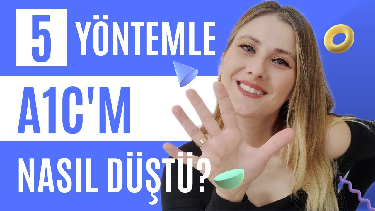 HbA1C değerimi hızla nasıl düşürdüm? 5 Effective tips to lower your A1C Now!with english subtitles.