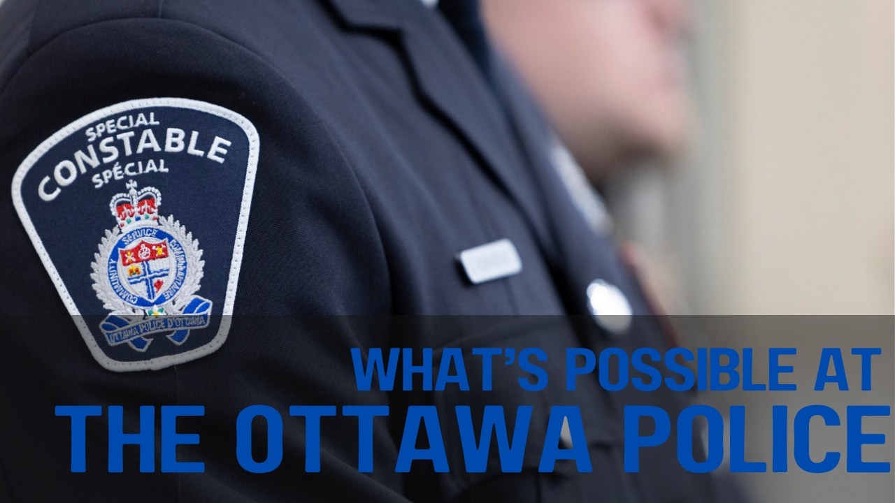 What's Possible at the Ottawa Police Service