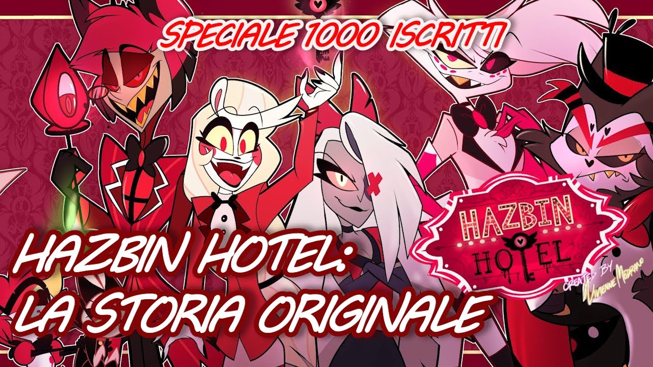 Hazbin Hotel come non l'avete mai visto [Speciale 1000 iscritti] 