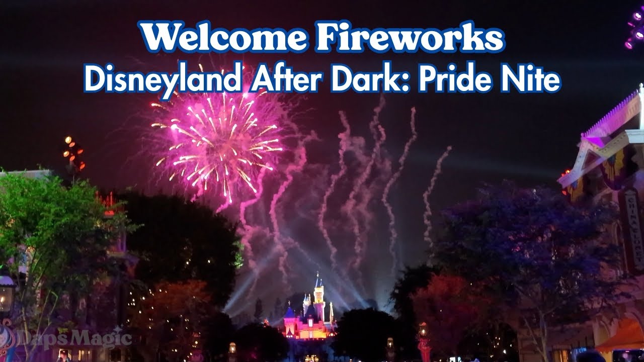 Welcome Fireworks | Disneyland After Dark: Pride Nite 2025