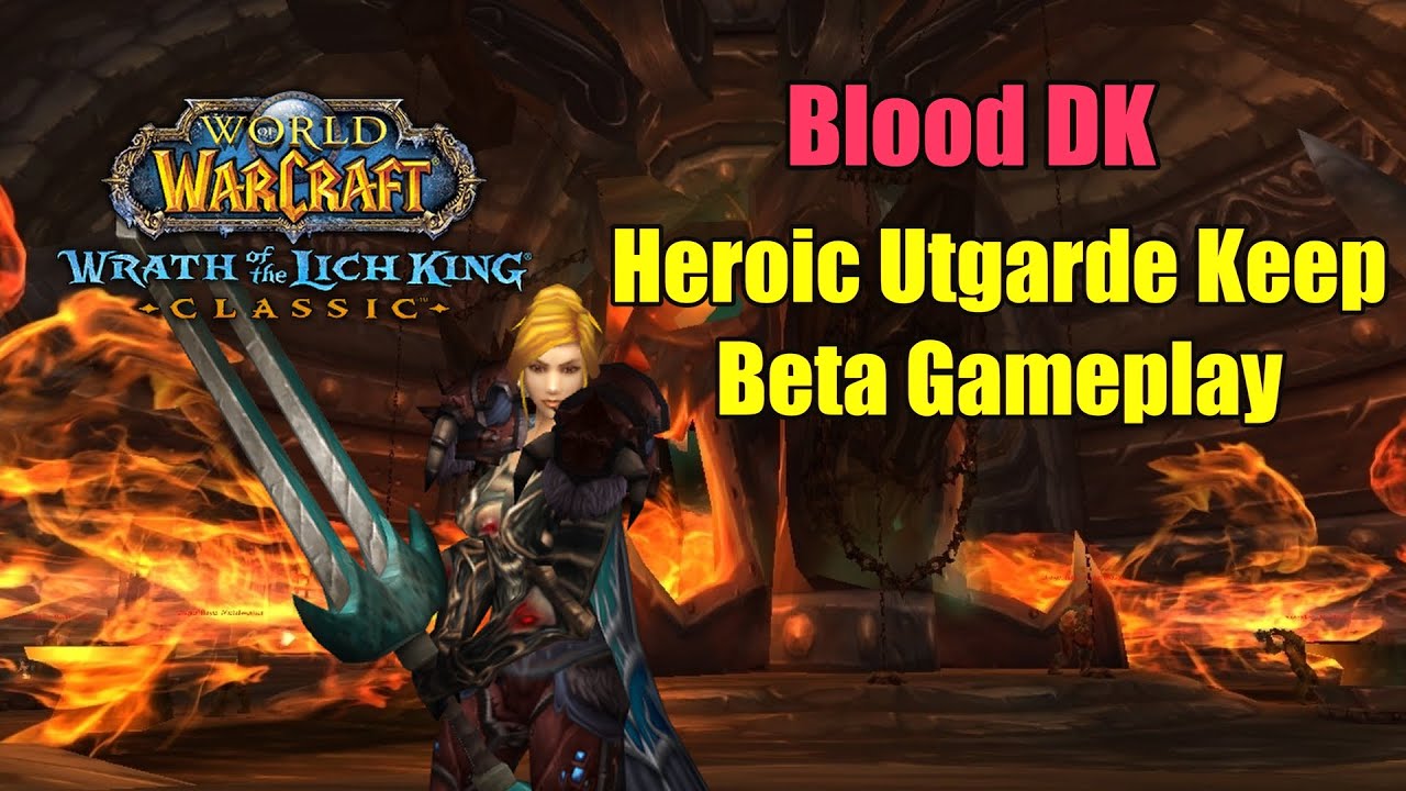 Heroic Utgarde Keep Blood DK PoV  | Wrath Classic Beta