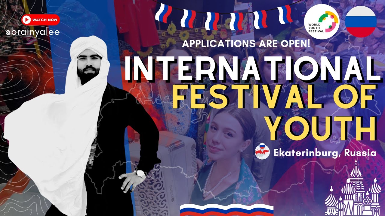 World Youth Festival Russia 🇷🇺 😍