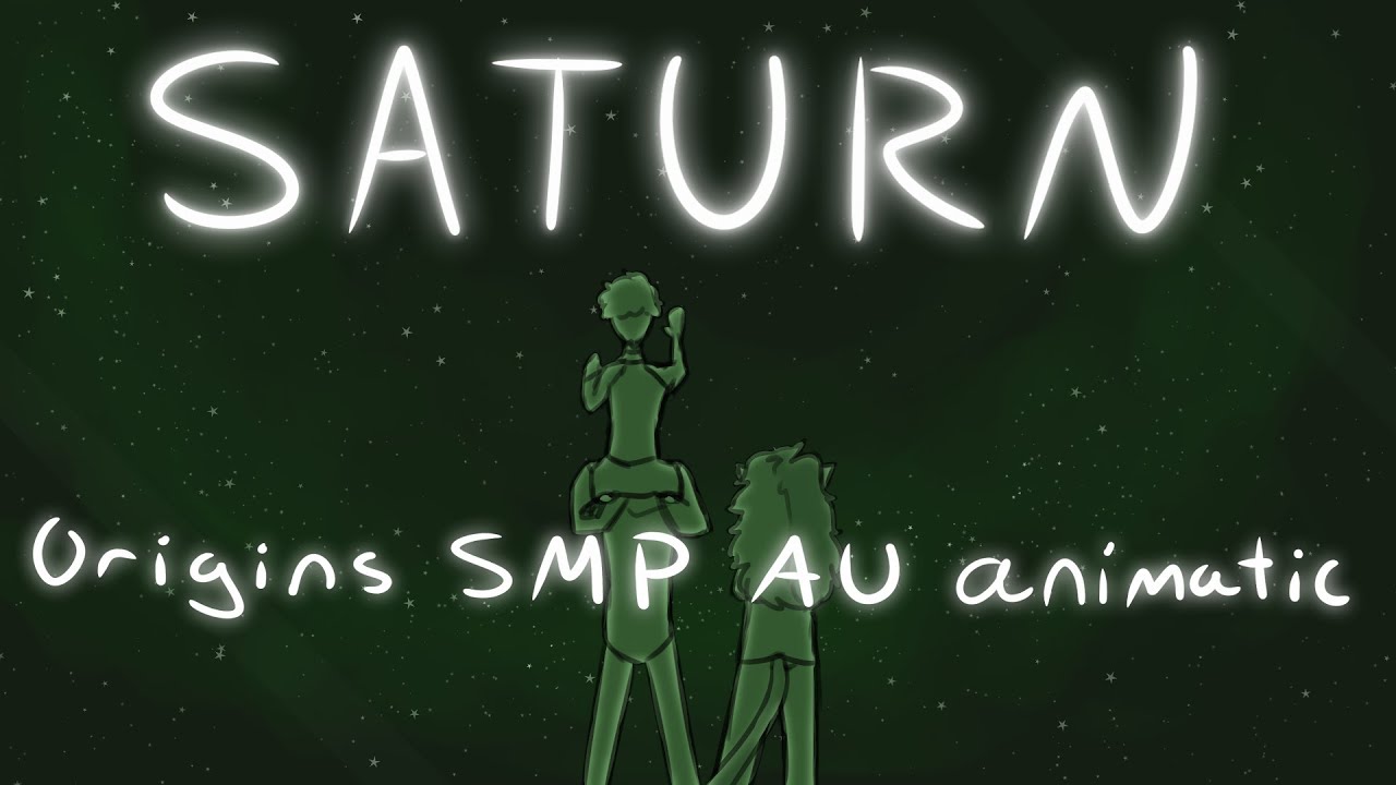 SATURN | An Origins SMP AU Animatic