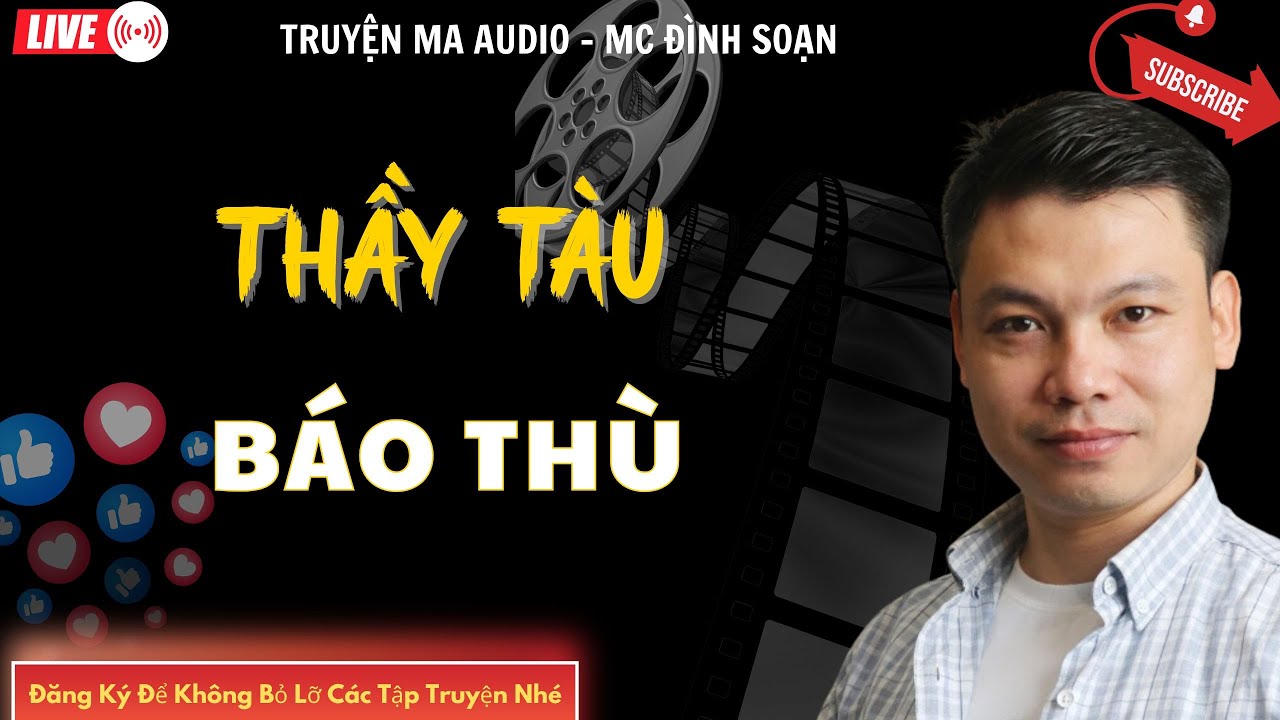 TRUYỆN MA AUDIO : THẦY TÀU BÁO THÙ  | TRUYỆN KỂ ĐÌNH SOẠN | TRUYỆN MA CÓ THẬT