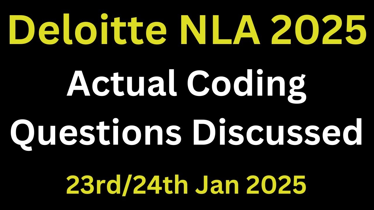 Deloitte NLA Actual Coding Questions 2025 | Deloitte Coding Questions And Answers 2025 | 23/24th Jan