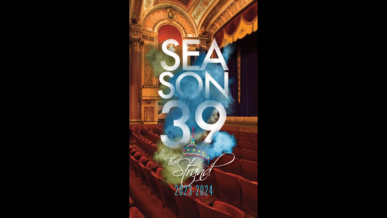 The Strand Theatre 2023-2024 Season