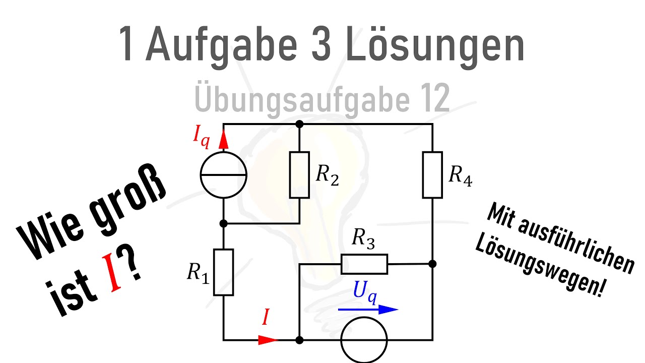 Übungsaufgabe Elektrotechnik 3 in 1! (Knotenpotenzial-, Maschenstrom- & Überlagerungsverfahren)