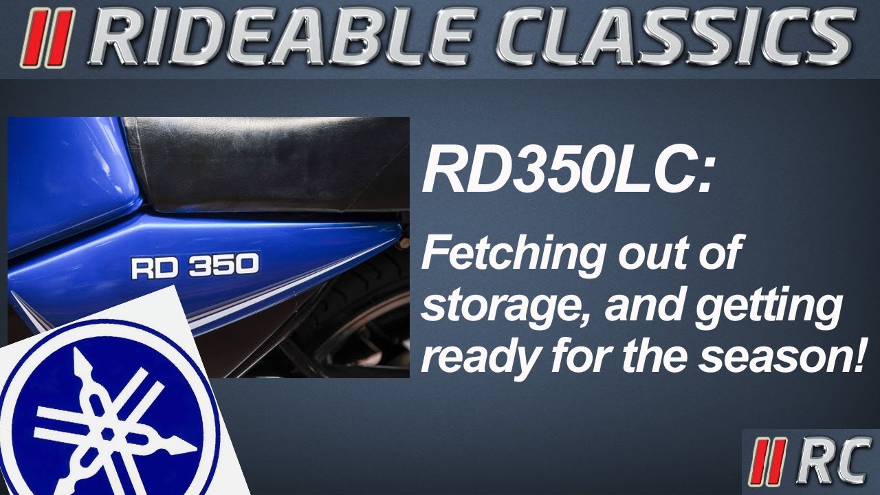 Lets fetch the RD350LC out of the storage unit, and get her ready for the season!