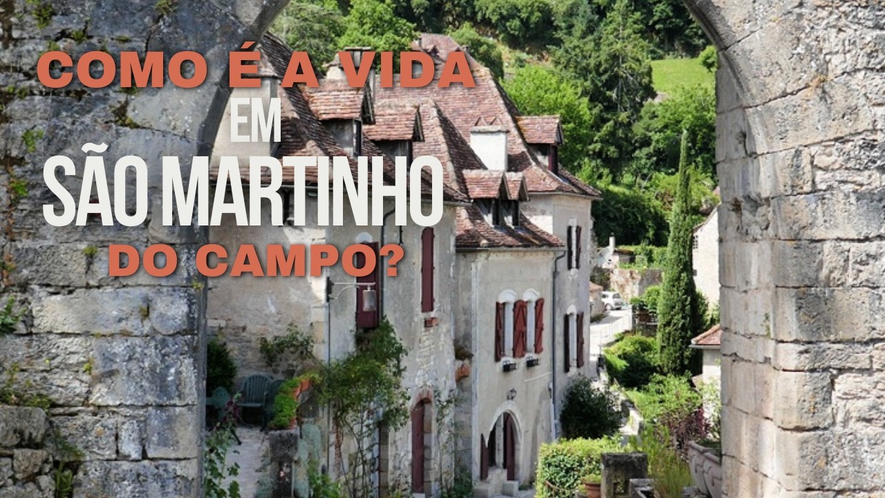 A CALMA VILA DO SÃO MARTINHO DO CAMPO