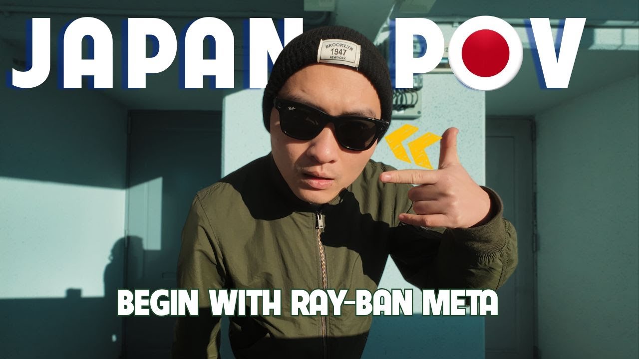 Мой японский видеоблог начинается с обзора Ray-Ban от первого лица?