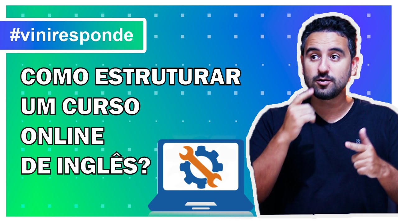 💥 COMO ESTRUTURAR UM CURSO ONLINE DE INGL&Ecirc;S | Professores Particulares ✅📚🎓