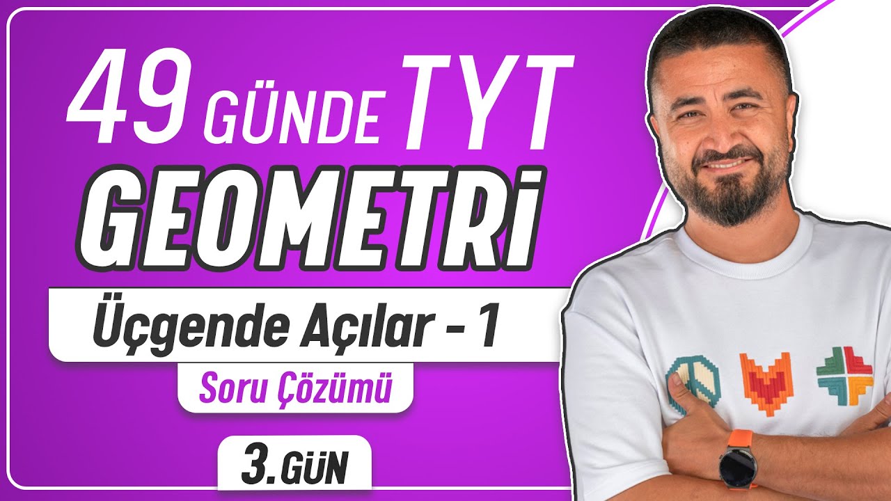 Üçgende Açılar 1 | 3.GÜN Soru Çözümü | 49 Günde TYT Geometri Kampı