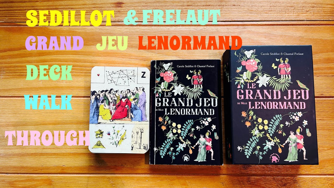Grand Jeu Lenormand deck walk-through