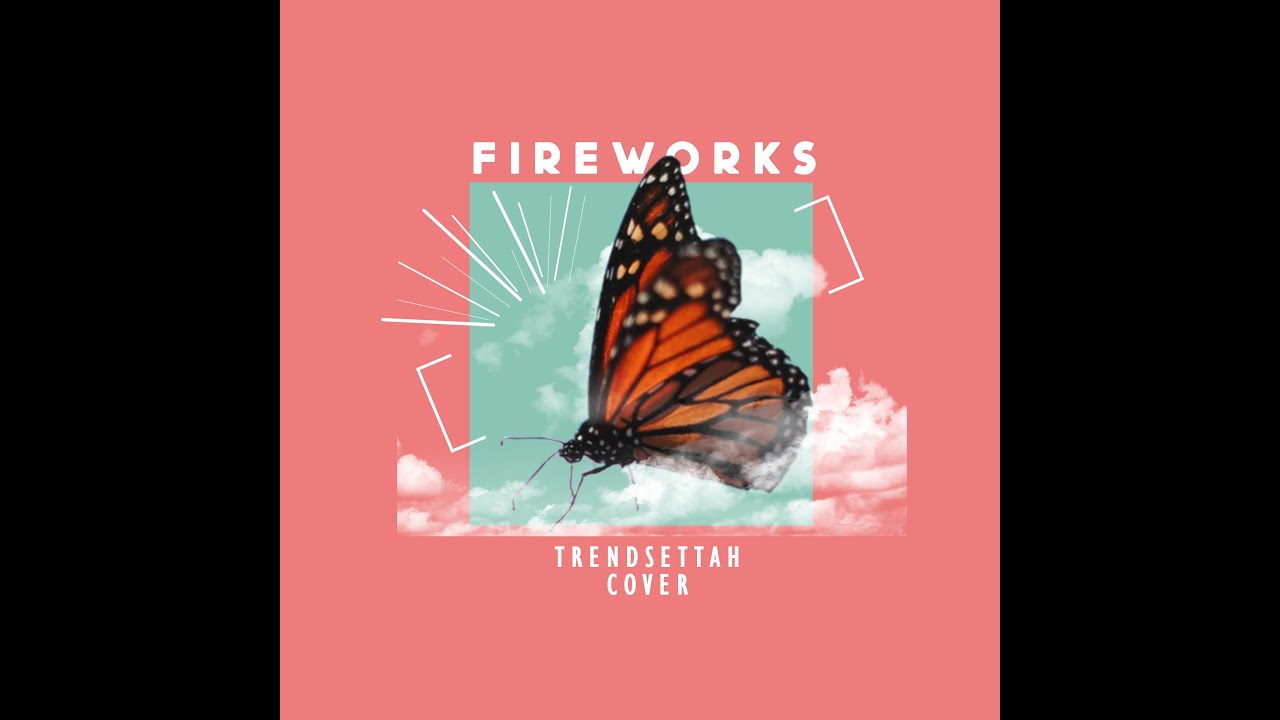 TRENDSETTAH (트랜드쌔트) - 'Fireworks' Lyrics (KIM A HYUN COVER)