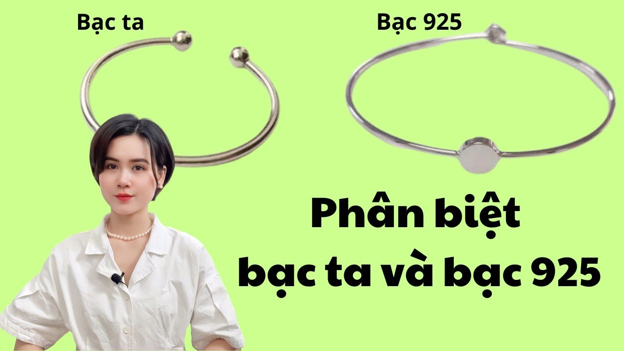 Ph&acirc;n Biệt Bạc Ta V&agrave; Bạc 925 | Bạc N&agrave;o Tốt Hơn? | Ngọc Trai Minh H&agrave;