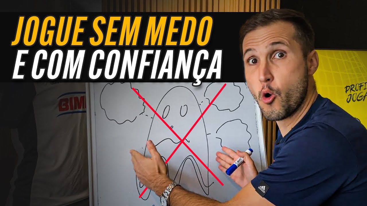 COMO JOGAR SEM MEDO E COM CONFIANÇA EM CAMPO