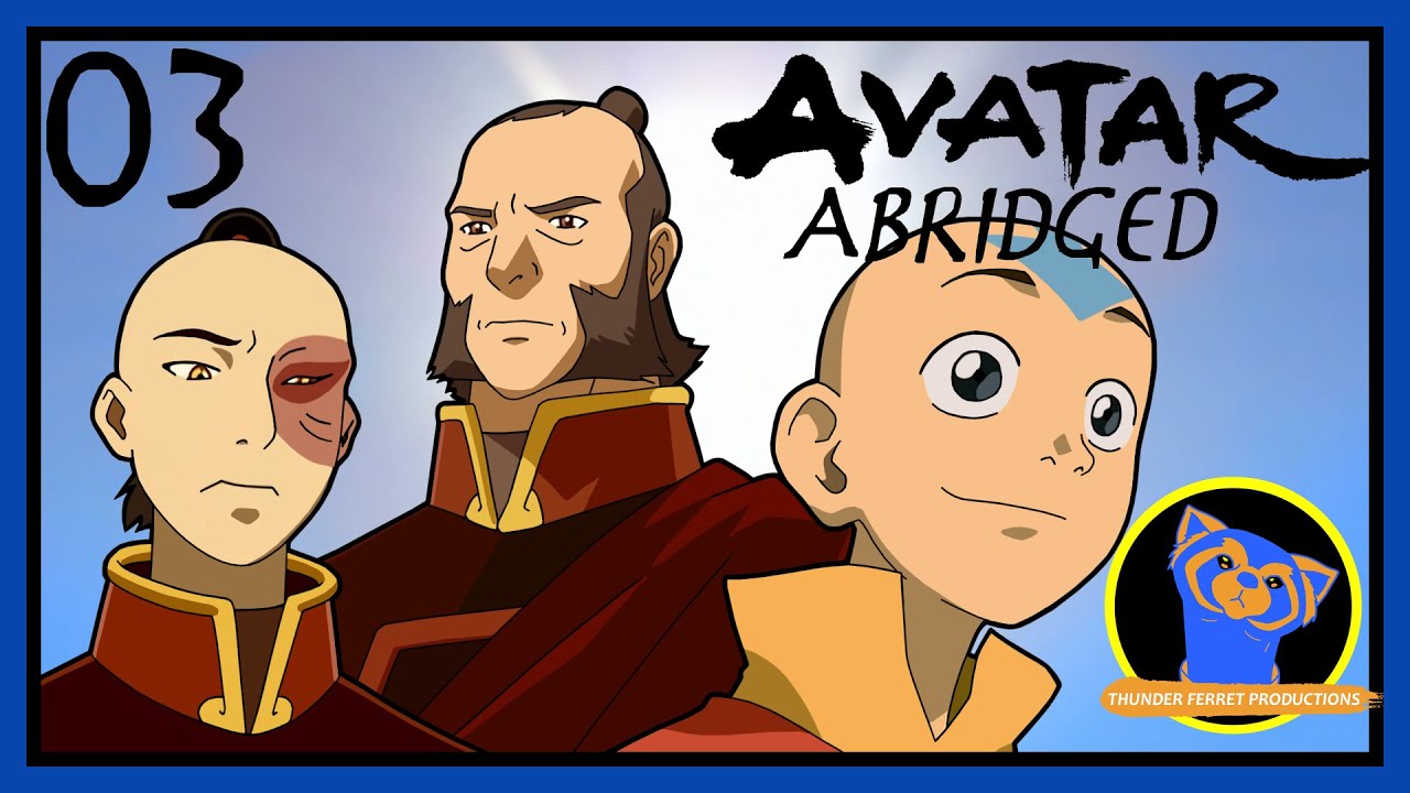 Avatar Abridged: Chapter 3