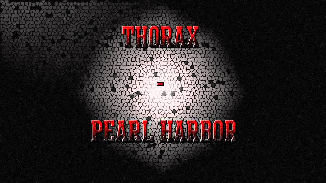 Thorax - Pearl Harbor