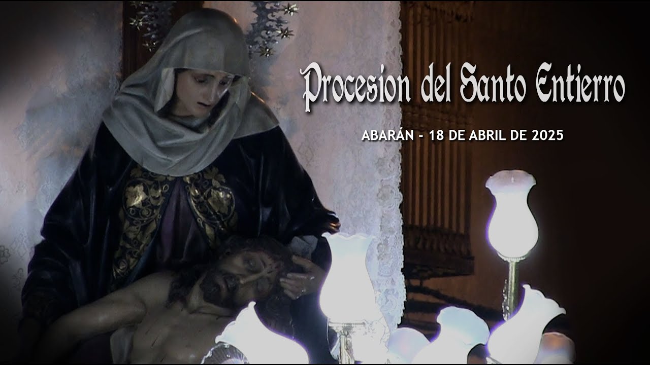 Procesión del Santo Entierro, Abarán 18 de abril de 2025