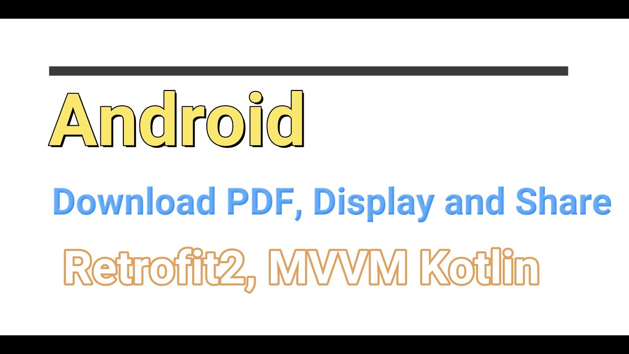 Android | Kotlin Download PDF using Retrofit and Display on PDF Viewer and Share on email | MVVM