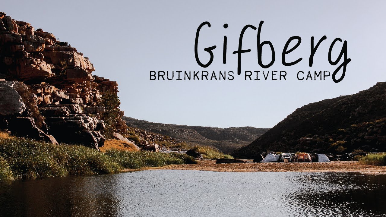 Gifberg - Bruinkrans River Camp