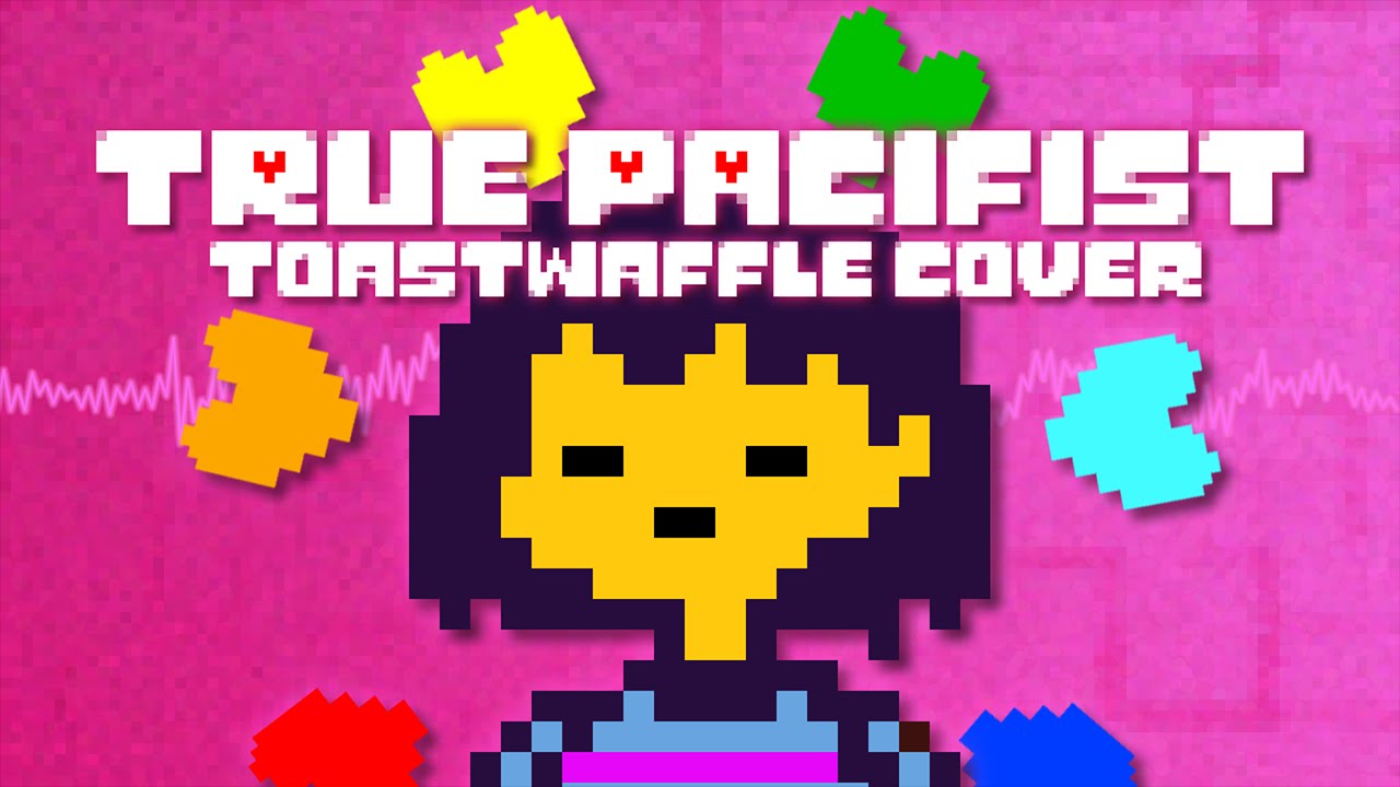 True Pacifist (Undertale - Toastwaffle Cover) - Shadrow