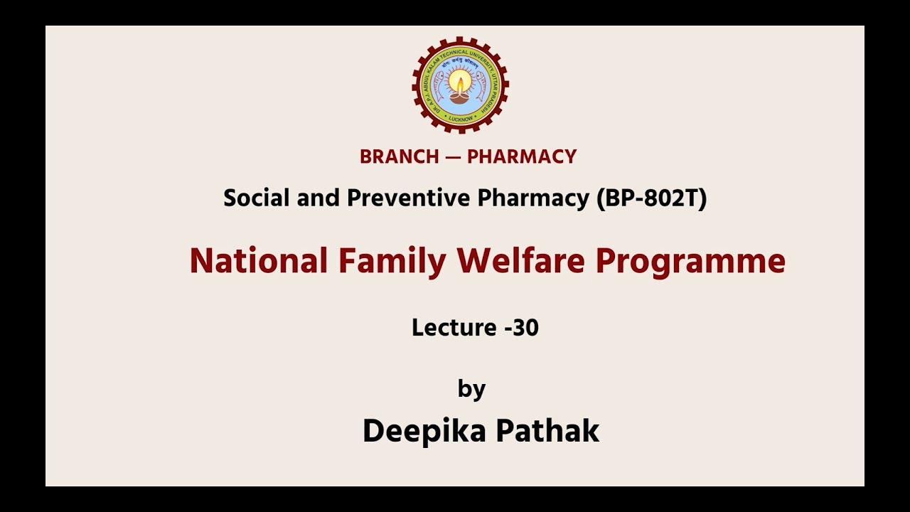 Social and Preventive Pharmacy | National Family Welfare Programme | AKTU Digital Education