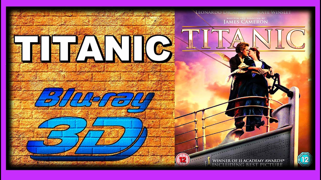 Titanic (1997 Movie) 3D Blu-ray Review