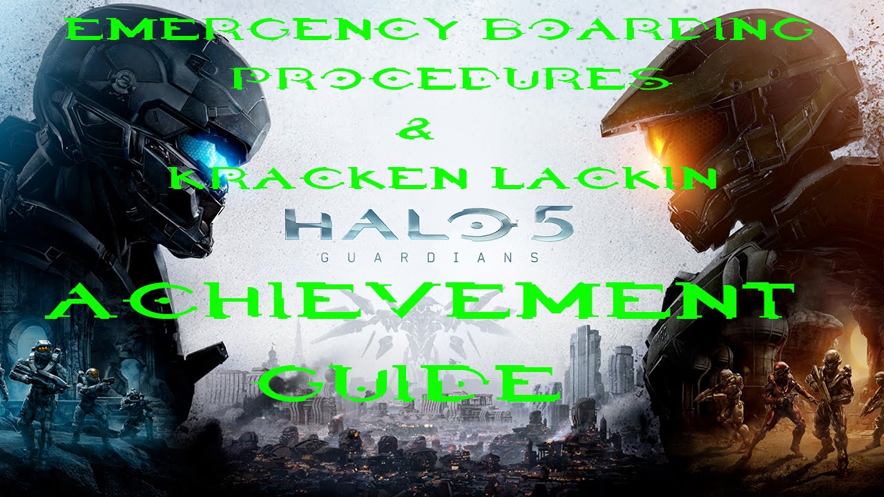Halo 5: Guardians | Emergency Boarding Procedures & Kracken Lackin Achievement Guides