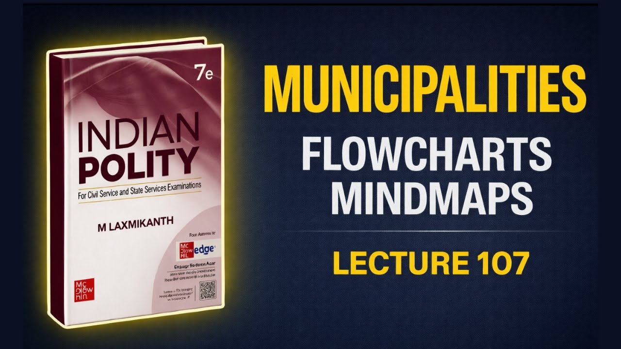 Municipalities in India | Urban Local Government | 74th Constitutional Amendment | Polity Lecture107