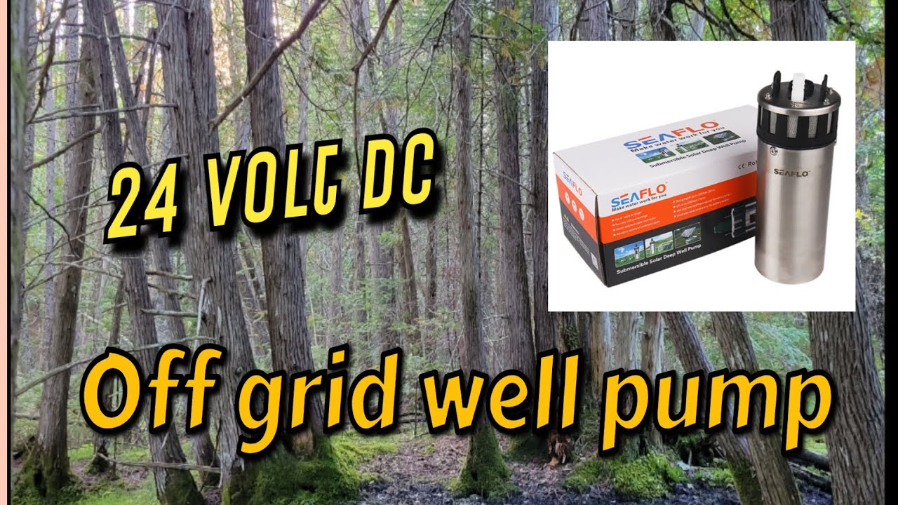 Off grid 24volt well pump