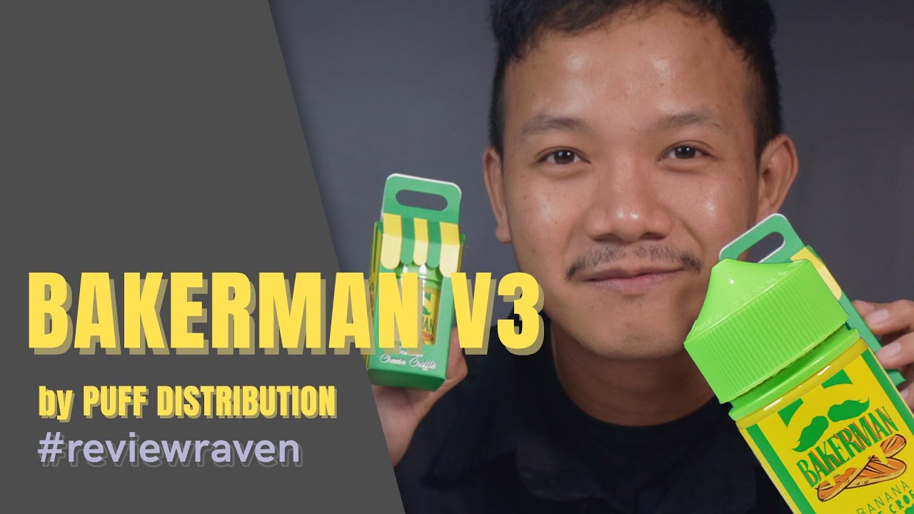 BAKERMANV3 by PUFF DISTRIBUTION | INI NGERI SIH RASANYA!!!