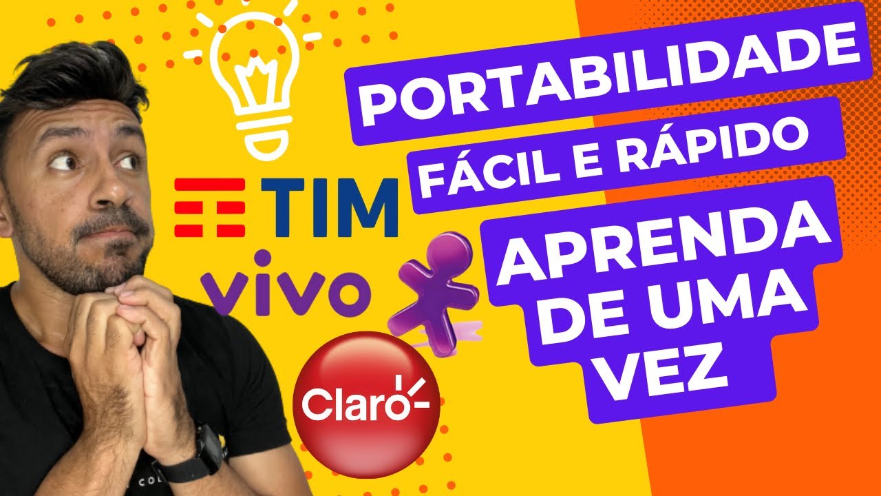 APRENDA A FAZER PORTABILIDADE. (VIVO, CLARO E TIM)