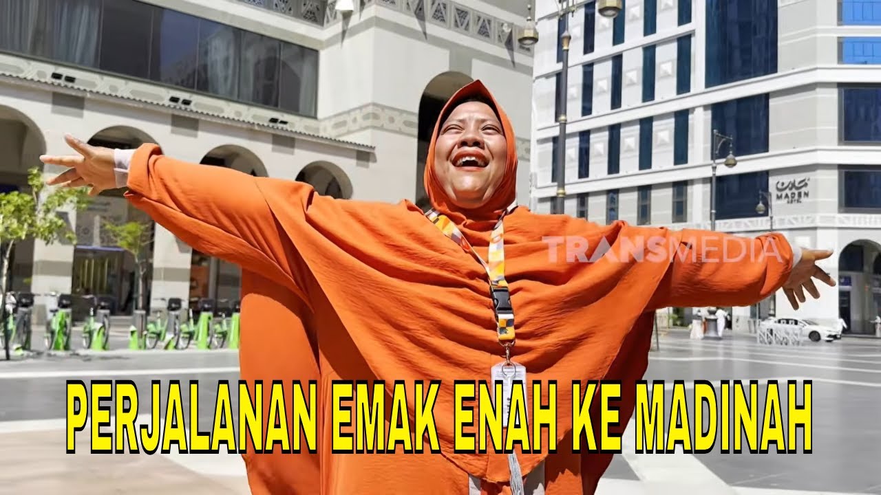[FULL] PERJALANAN EMAK ENAH KE MADINAH | ENAH BIKIN ENAK (02/03/26)