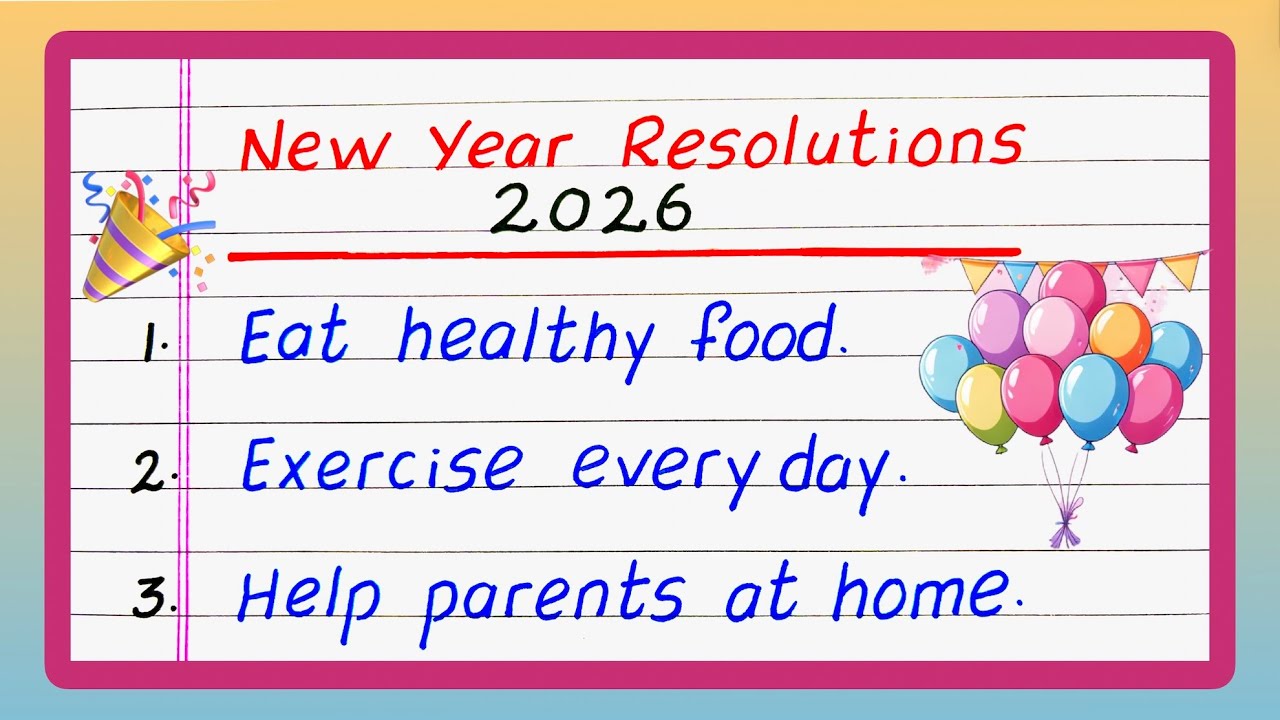 New Year Resolutions | New Year Resolutions 2026 | Write 10 New Year Resolutions