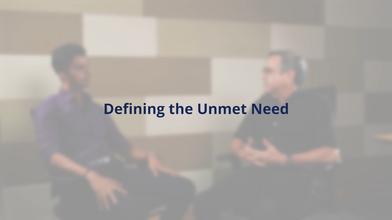 Defining the Unmet Need | TTC Considerations in Drug Discovery Series
