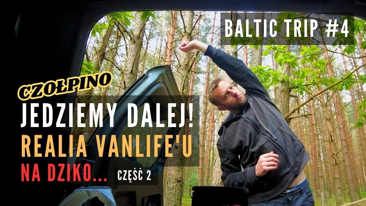 Realia Vanllife'u | Jedziemy do Czołpina! | Podróżowanie i Fotografowanie Polski