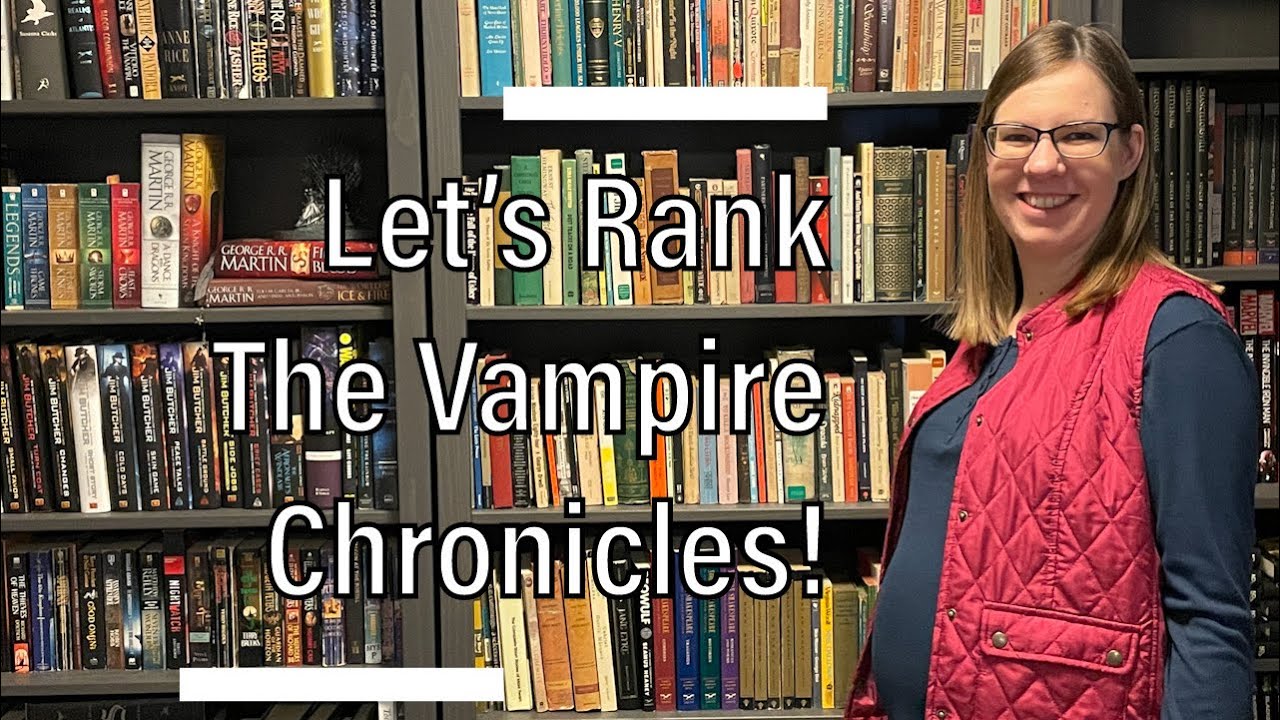Tier Ranking The Vampire Chronicles by Anne Rice