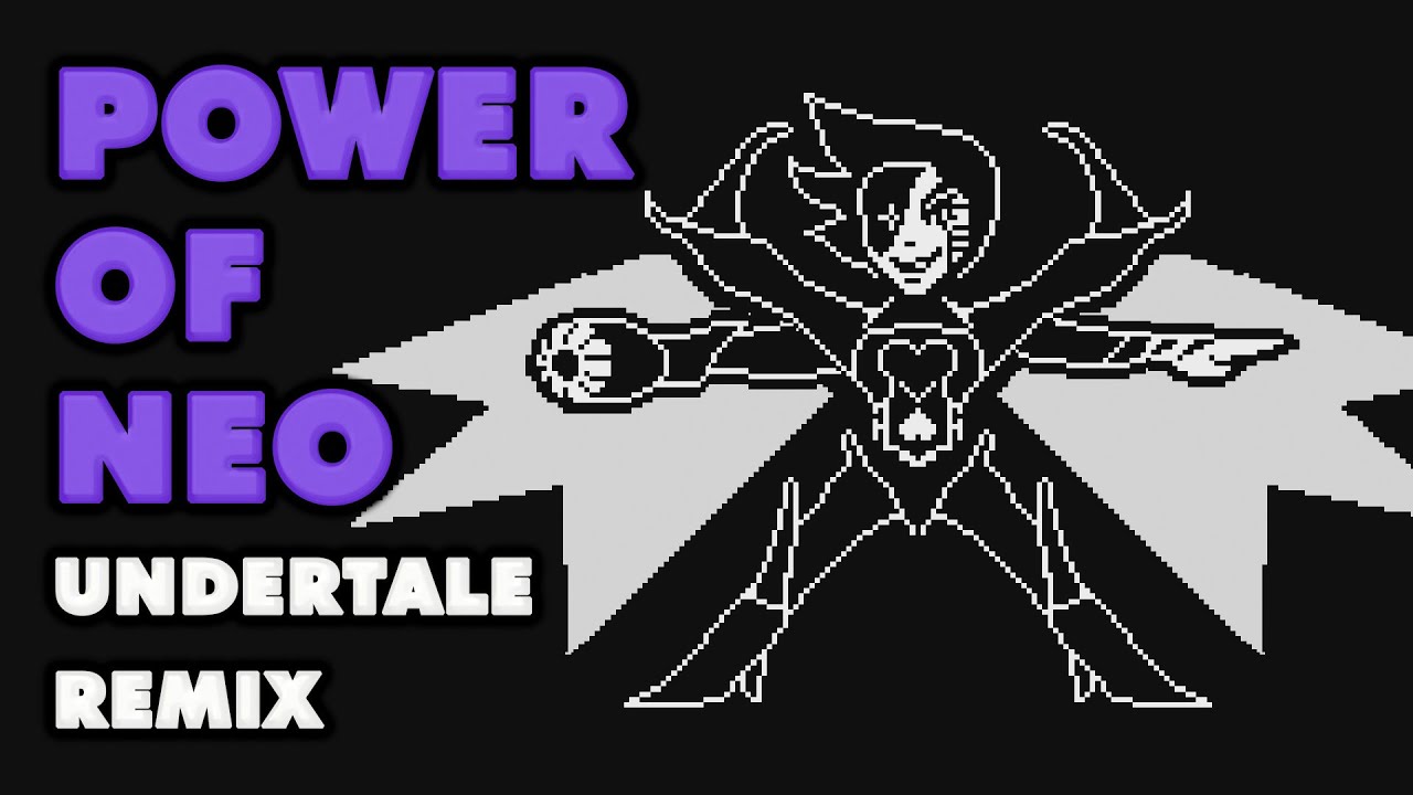 Undertale - Power of NEO (Remix)