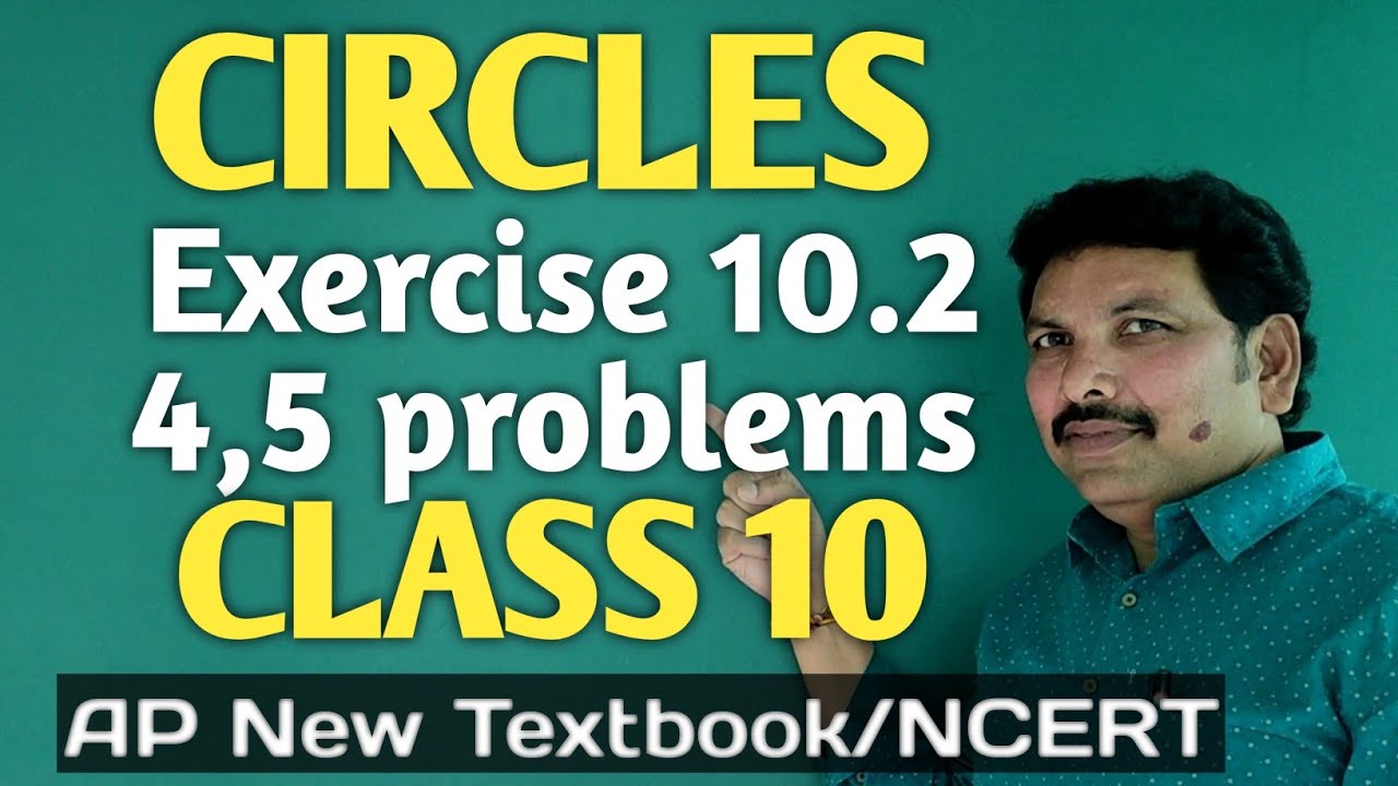 CLASS 10/CIRCLES/EXERCISE 10.2/4,5 PROBLEMS/NCERT/AP NEW SYLLLABUS /MATHEMATICS