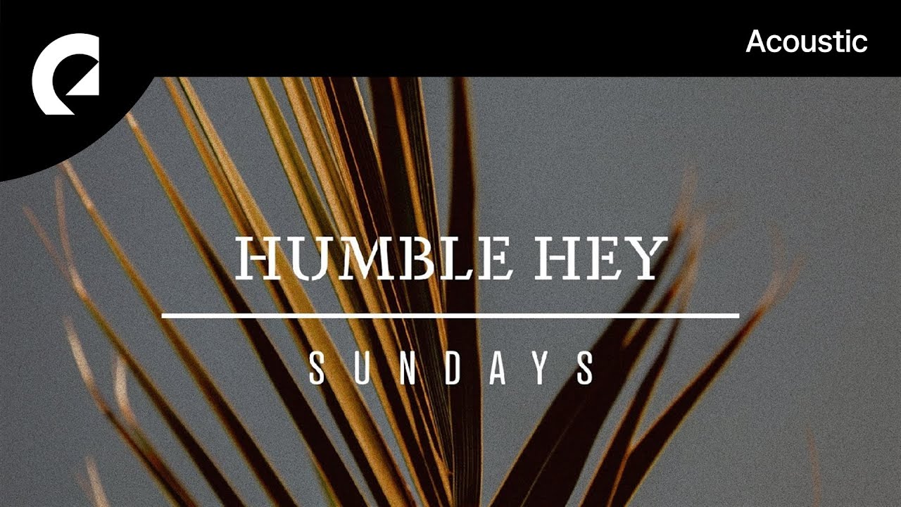 Humble Hey feat. Jennifer Holm - Sundays