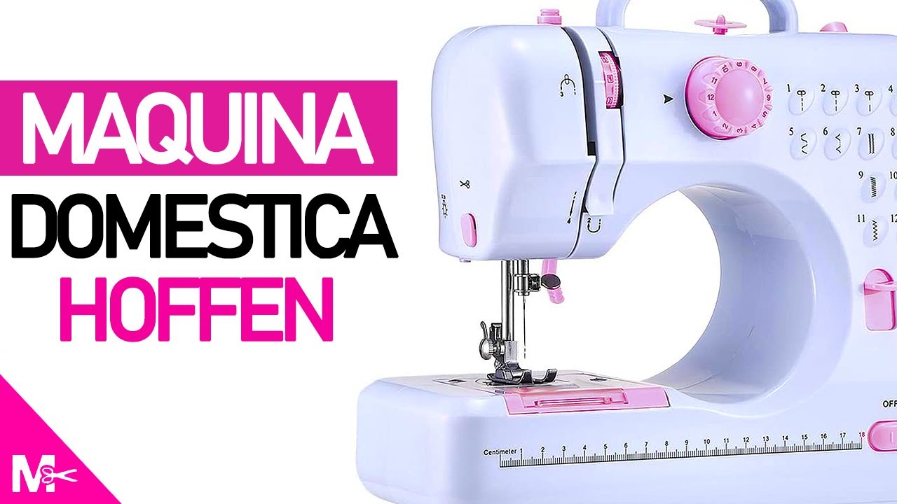 ► Máquina de Coser HOFFEN 🧵 (Como usarla, Características, Calidad y Precio) ✔️