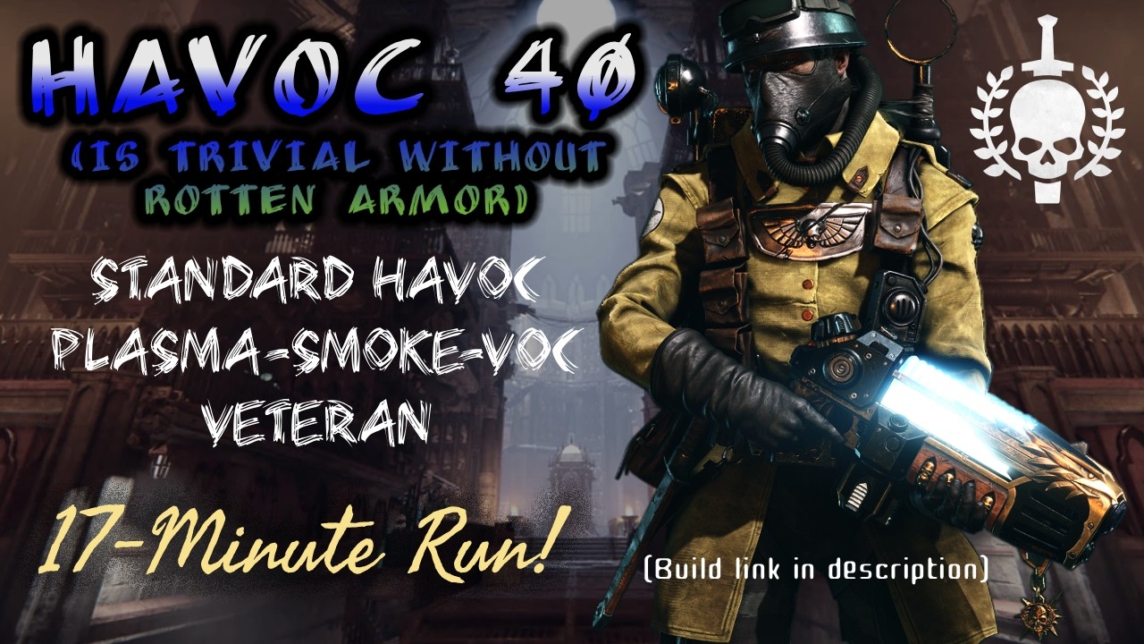 Havoc 40 | Standard Plasma-Smoke-VoC Veteran (Build in description)