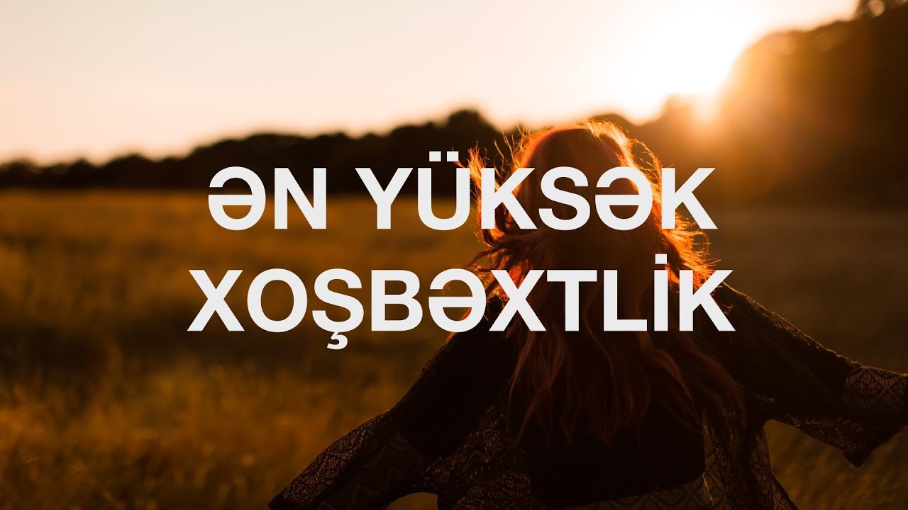 Ən Yüksək Xoşbəxtlik