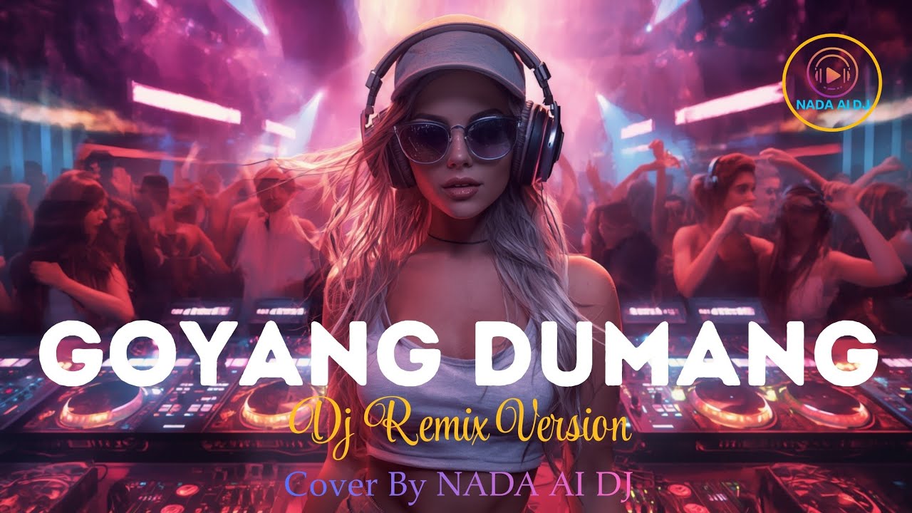 DJ Remix 🎧 GOYANG DUMANG  CITA CITATA [2016] Cover by Nada Al DJ | #fypシ #tiktokvideo #tiktokviral