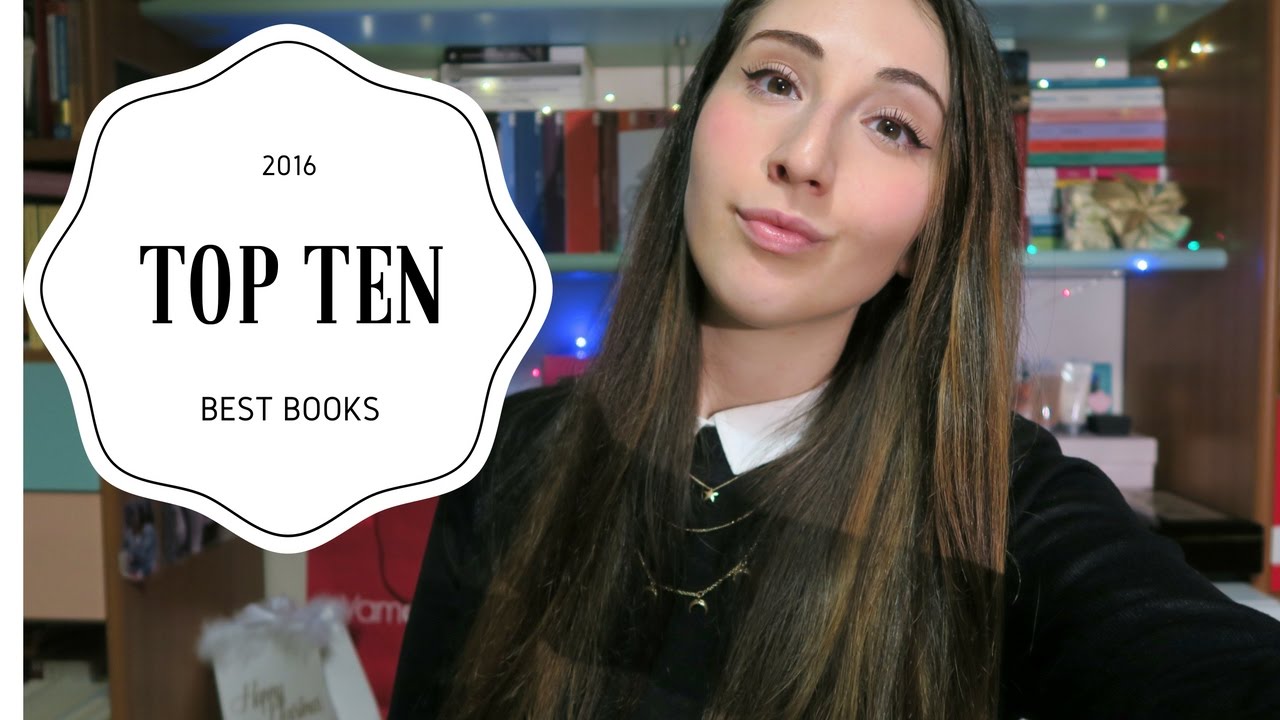 TOP TEN 2016: I MIGLIORI LIBRI DELL'ANNO