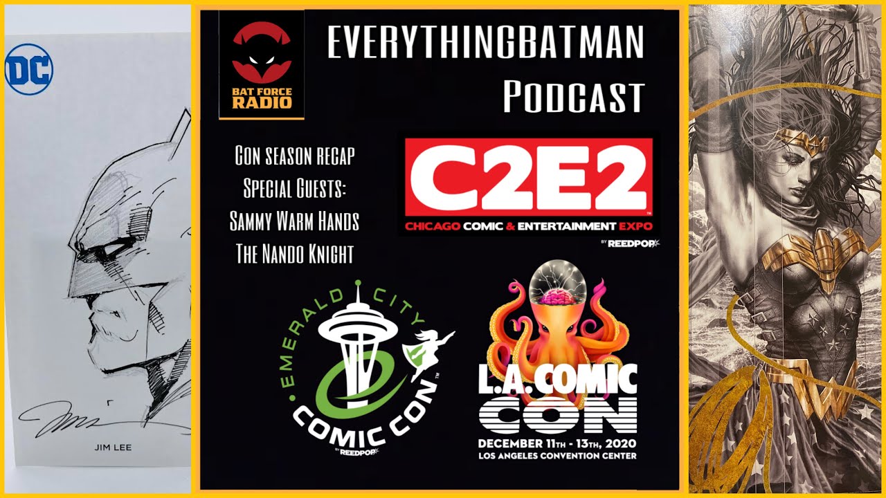 EverythingBatman Podcast Ep. 10 w/ Sammy Warm Hands and The Nando Knight