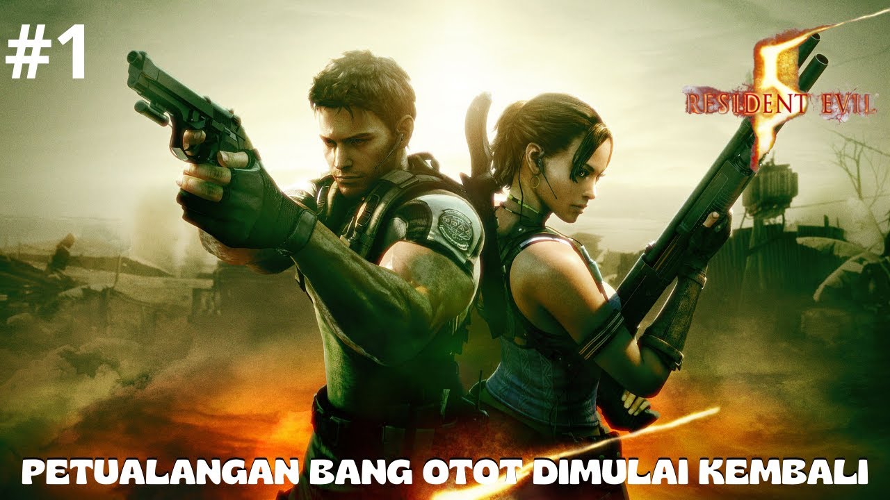 CHRIS REDFIELD KEMBALI BERTUGAS MENUMPAS ZOMBIE! - RESIDENT EVIL 5 INDONESIA #1
