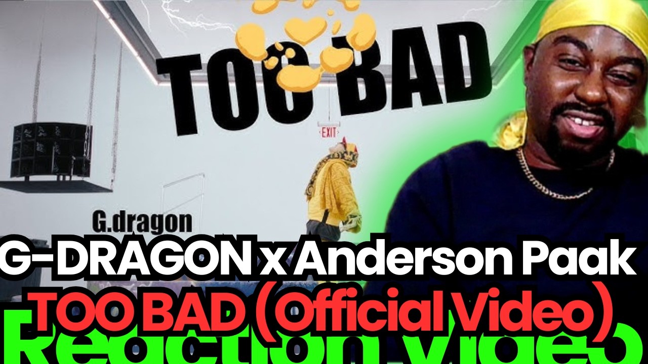 The Alkebulan Trust Reacts: G-DRAGON - TOO BAD (feat. Anderson .Paak) (Official Video)