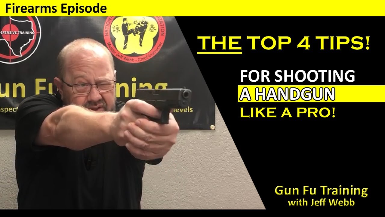 Top 4 Tips for Shooting a Handgun Like a Pro!